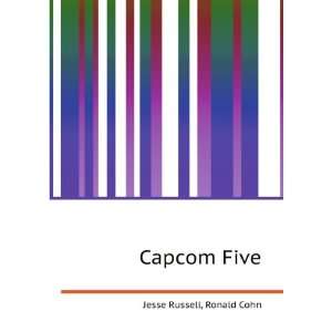  Capcom Five Ronald Cohn Jesse Russell Books