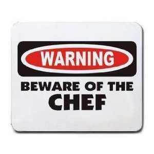 WARNING BEWARE OF THE CHEF Mousepad