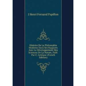   Par C. LÃ©vÃ¨que (French Edition) J Henri Fernand Papillon Books