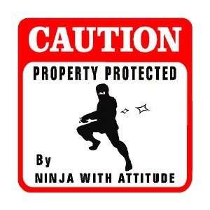    CAUTION NINJA with attitude martial art sign