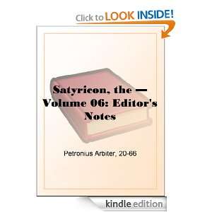   Volume 06 Editors Notes Petronius Arbiter  Kindle Store