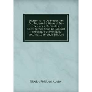   Pratique, Volume 10 (French Edition) Nicolas Philibert Adelon Books