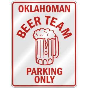   BEER TEAM PARKING ONLY  PARKING SIGN STATE OKLAHOMA