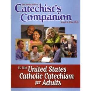  Catechists Companion to the U.S. Catholic Catechism for 
