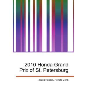 2010 Honda Grand Prix of St. Petersburg Ronald Cohn Jesse Russell 
