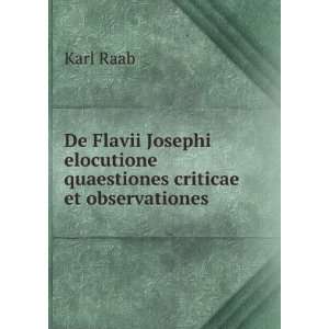   elocutione quaestiones criticae et observationes . Karl Raab Books