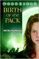 Birth of the Pack (Weregirls Petru Popescu