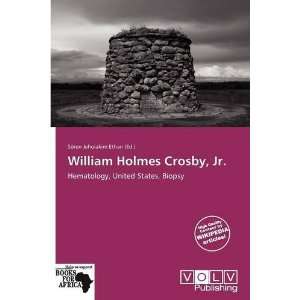   Holmes Crosby, Jr. (9786138723059) Sören Jehoiakim Ethan Books
