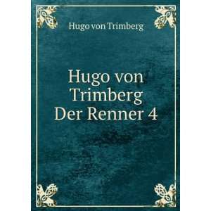  Hugo von Trimberg Der Renner 4 Hugo von Trimberg Books