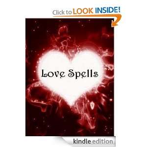 Spellbook of Love, Lust and Attraction Spells [Kindle Edition]