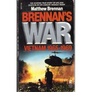  Brennans War Vietnam 1965 69. MATTHEW BRENNAN Books