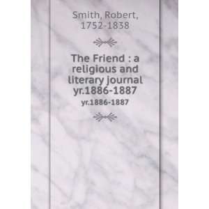   journal. yr.1886 1887 Robert, 1752 1838 Smith  Books