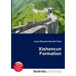 Xishancun Formation Ronald Cohn Jesse Russell  Books