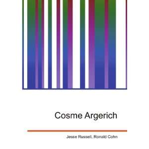 Cosme Argerich Ronald Cohn Jesse Russell  Books