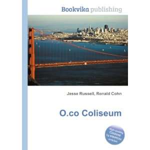 O.co Coliseum Ronald Cohn Jesse Russell Books