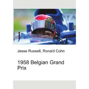  1958 Belgian Grand Prix Ronald Cohn Jesse Russell Books