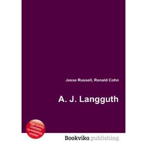  A. J. Langguth Ronald Cohn Jesse Russell Books