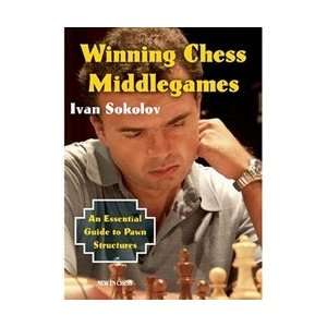   Chess Middlegames An Essential Guide to Pawn Structures   Sokolov