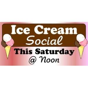    3x6 Vinyl Banner   Ice Cream Social Saturday 