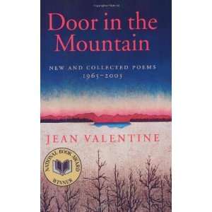  Door in the Mountain New and Collected Poems, 1965 2003 