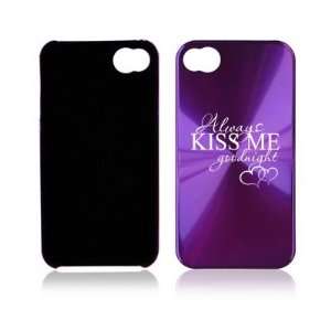   Hard Back Case Always Kiss Me Goodnight Cell Phones & Accessories