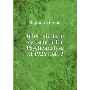   Zeitschrift fÃ¼r Psychoanalyse XI 1925 Heft 2 Sigmund Freud Books