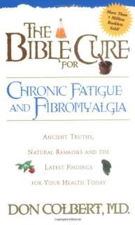 The Bible Cure for Chronic Fatigue and Fibromyalgia Don Colbert  
