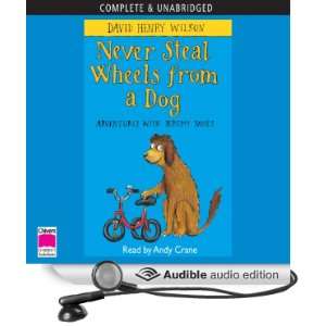  Never Steal Wheels from a Dog (Audible Audio Edition 
