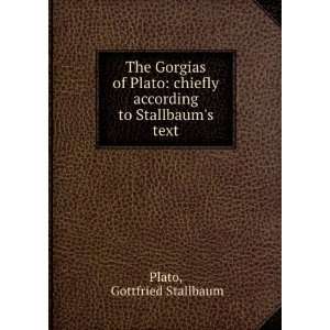   according to Stallbaums text Gottfried Stallbaum Plato Books
