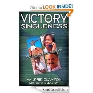 Victory in Singleness A Strategy for Emotional Peace Valerie Clayton 