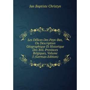   German Edition) (9785875262180) Jan Baptiste Christyn Books