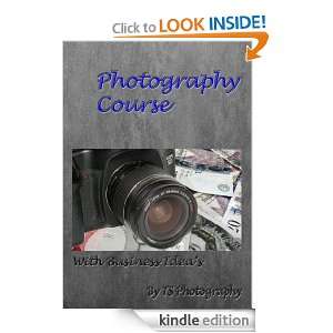 Photography Course & Business Ideas Tim Sellars  Kindle 