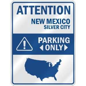  ATTENTION  SILVER CITY PARKING ONLY  PARKING SIGN USA CITY 