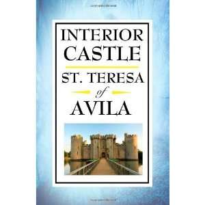  Interior Castle [Hardcover] St. Teresa of Avila Books