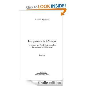 Les plaintes de lAfrique (French Edition) Claude Agossou  