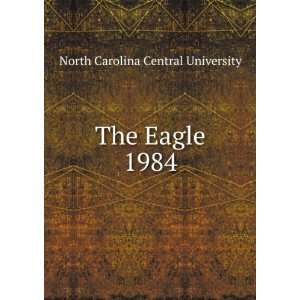  The Eagle. 1984 North Carolina Central University Books