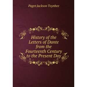   Fourteenth Century to the Present Day Paget Jackson Toynbee Books