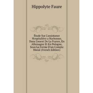   La Forme Dun Compte Moral (French Edition) Hippolyte Faure Books