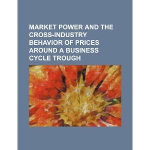   around a business cycle trough (9781234497569) U.S. Government Books