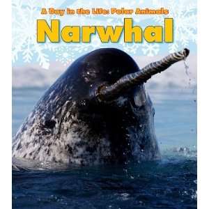  Narwhal (Day in the Life Polar Animals) [Paperback 