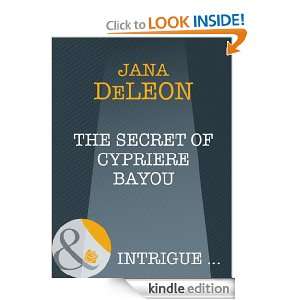 The Secret of Cypriere Bayou Jana Deleon  Kindle Store