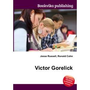 Victor Gorelick Ronald Cohn Jesse Russell  Books