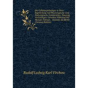   Zu Berlin (German Edition) Rudolf Ludwig Karl Virchow Books