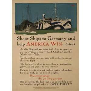 World War I Poster   Shoot ships to Germany and help America win 