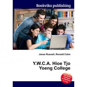  Y.W.C.A. Hioe Tjo Yoeng College Ronald Cohn Jesse Russell Books