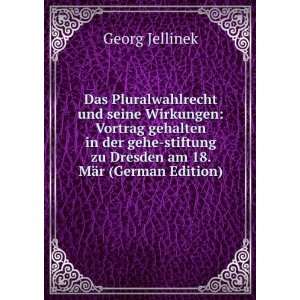   zu Dresden am 18. MÃ¤r (German Edition) Georg Jellinek Books