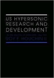 US Hypersonic Research and Development The Rise and Fall of Dyna Soar 