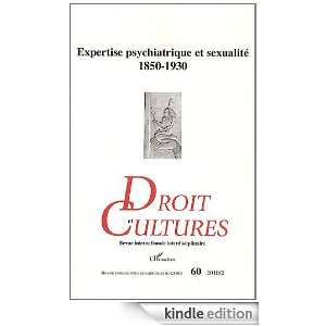 Expertise Psychiatrique et Sexualite 1850 1930 (French Edition 