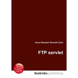  FTP servlet Ronald Cohn Jesse Russell Books