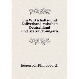   und È®sterreich ungarn Eugen von Philippovich  Books
